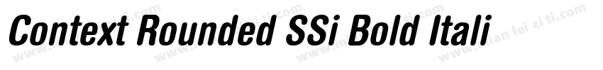 Context Rounded SSi Bold Italic字体转换